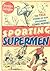Sporting Supermen: The True...