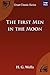 The First Men in the Moon by H.G. Wells