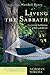 Living the Sabbath: Discovering the Rhythms of Rest and Delight (The Christian Practice of Everyday Life)