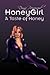 Honeygirl: A Taste of Honey