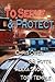To Serve and Protect (inclu...