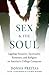 Sex and the Soul: Juggling ...