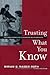 Trusting What You Know: The High Stakes of Classroom Relationships
