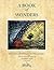 A Book of Wonders: Marvels, Mysteries, Myth & Magic