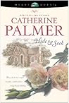 Hide and Seek by Catherine  Palmer