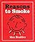 Reasons To Smoke