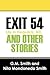 Exit 54 and Other Stories: ...