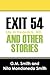 Exit 54 and Other Stories by G.M. Smith