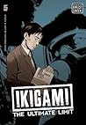 Ikigami: The Ultimate Limit, Volume 5 (Ikigami, #5)