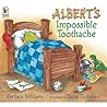 Albert's Impossible Toothache by Barbara Williams