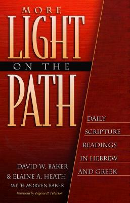 More Light on the Path: Daily Scripture Readings in Hebrew and Greek (Paperback)