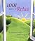 1,001 Ways to Relax by Mike George