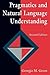 Pragmatics and Natural Language Understanding by Georgia Green
