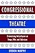 Congressional Theatre: Dram...