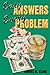 Easy Answers to Every Problem by Daniel B. Kline