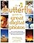 The Shutterfly Guide to Great Digital Photos