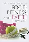 Food, Fitness & Faith For Women