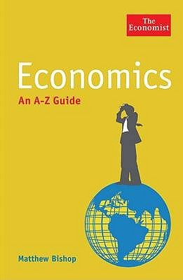 Economics: An A-Z Guide (Paperback)