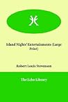 Island Nights' Entertainments by Robert Louis Stevenson