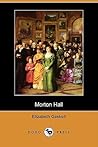 Morton Hall by Elizabeth Gaskell