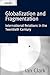 Globalization and Fragmentation: International Relations in the Twentieth Century