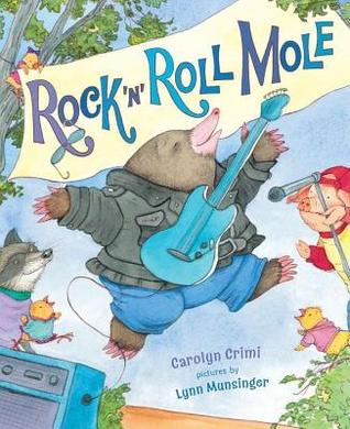 Rock 'N' Roll Mole (Hardcover)