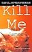 Kill Me (Harpur & Iles, #17)