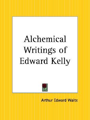 Alchemical Writings of Edward Kelly (Paperback)