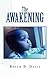 The Awakening by Keith B. Davis The Awakening by Keith B. Davis