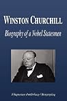Winston Churchill - Biography of a Nobel Statesmen