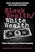 Black Wealth / White Wealth