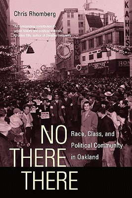 No There There: Race, Class, and Political Community in Oakland (Paperback)