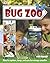 Bug Zoo by Nick Baker