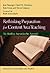 Rethinking Preparation For Content Area Teaching: The Reading Apprenticeship Approach