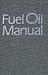 Fuel Oil Manual (Volume 1)