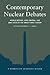 Contemporary Nuclear Debates: Missile Defenses, Arms Control, and Arms Races in the Twenty-First Century (Washington Quarterly Readers) (The Washington Quarterly Readers Series)