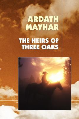 The Heirs of Three Oaks (Paperback)