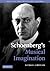 Schoenberg's Musical Imagination (Music in the Twentieth Century, Series Number 24)