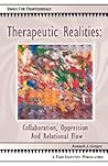 Therapeutic Realities: Collaboration, Oppression and Relational Flow