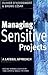 Managing Sensitive Projects: A Lateral Approach