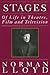 Stages: Of Life in Theatre,...
