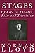 Stages: Of Life in Theatre, Film and Television