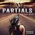 Partials by Dan Wells Partials by Dan Wells