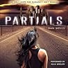 Partials by Dan Wells