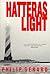 Hatteras Light by Philip Gerard