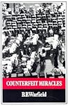 Counterfeit Miracles Counterfeit Miracles
