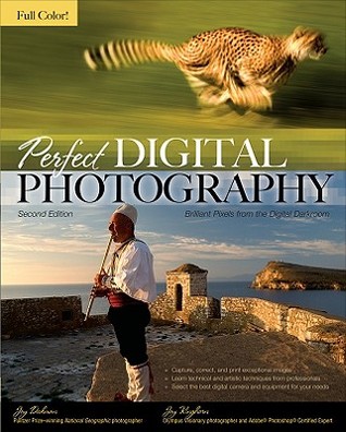 Perfect Digital Photography: Brilliant Pixels from the Digital Darkroom (Paperback)