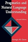 Pragmatics and Natural Language Understanding (Tutorial Essays in Cognitive Science Series)