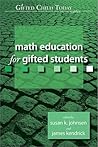 Math Education for Gifted Students (Gifted Child Today Reader)