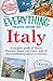 The Everything Travel Guide to Italy: A complete guide to Venice, Florence, Rome, and Capri - and all the breathtaking places in between